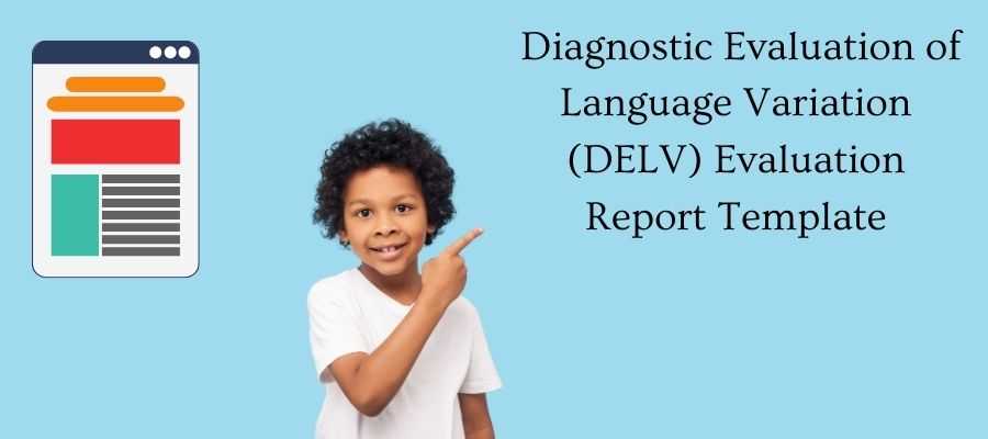 Diagnostic Evaluation of Language Variation report template examples.