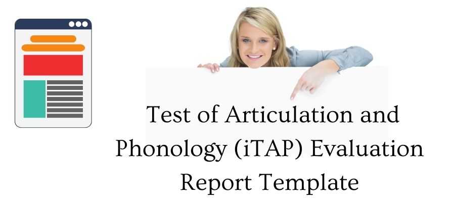 Test of Articulation and Phonology report template examples.